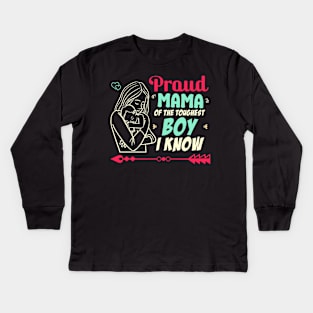 proud mama of the toughest boy i know Kids Long Sleeve T-Shirt